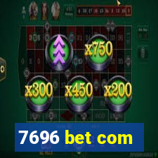 7696 bet com